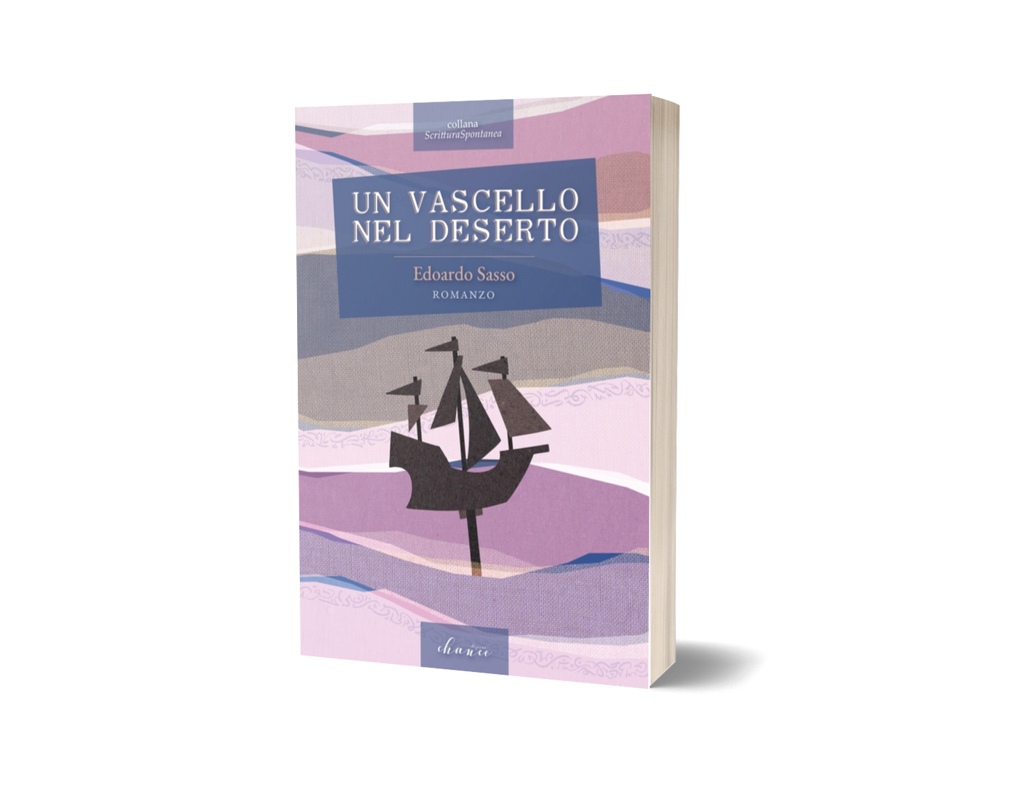 UN VASCELLO NEL DESERTO